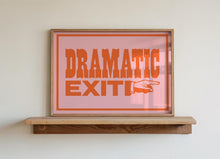 Load image into Gallery viewer, Dramatic Exit Print

