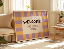 Load image into Gallery viewer, Welcome We Have Wine Print
