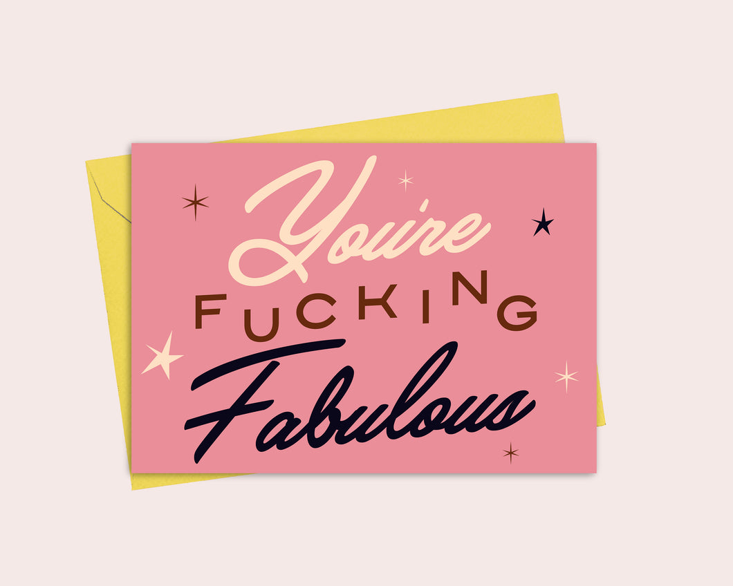 You're F*cking Fabulous Card