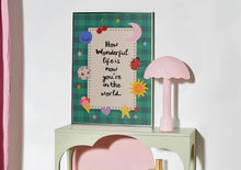 Load image into Gallery viewer, How Wonderful Life Is Print
