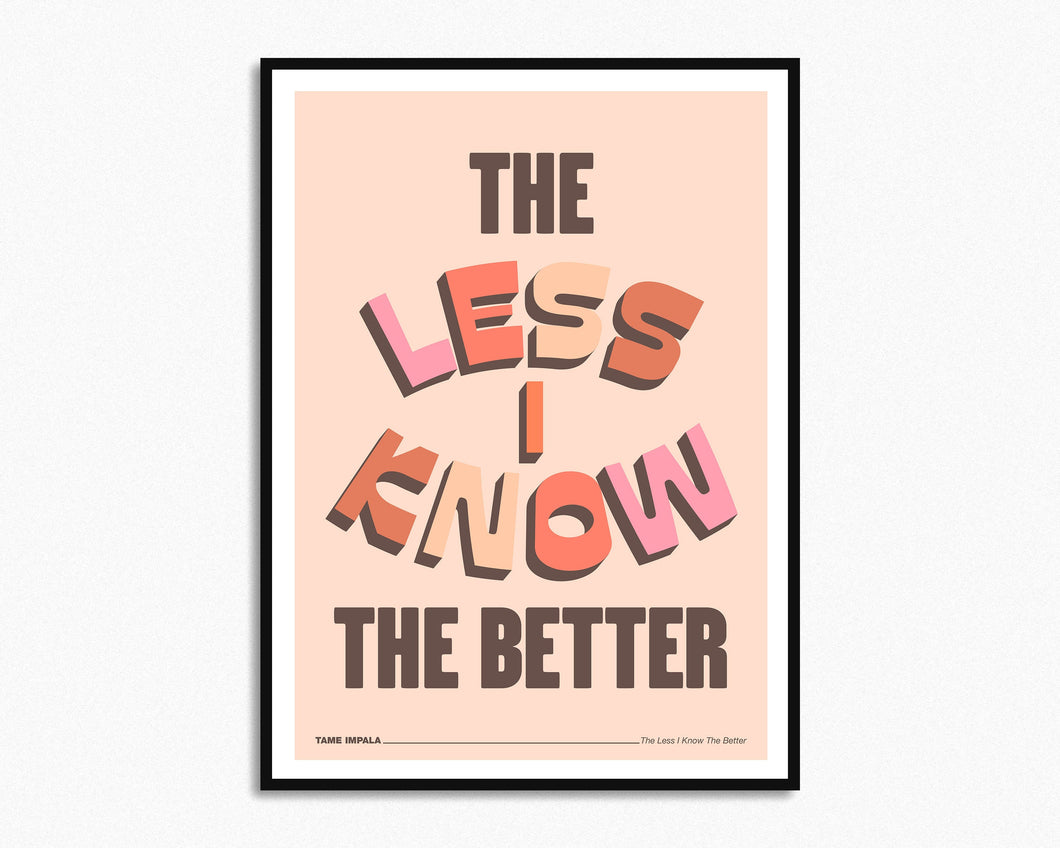 SECONDS SALE The Less I Know The Better Print