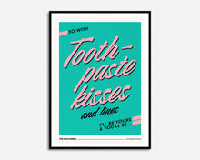 Load image into Gallery viewer, SECONDS SALE Toothpaste Kisses Print
