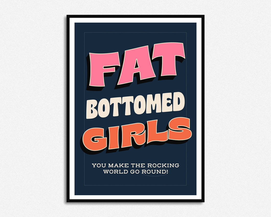 SECONDS SALE Fat Bottomed Girls Print