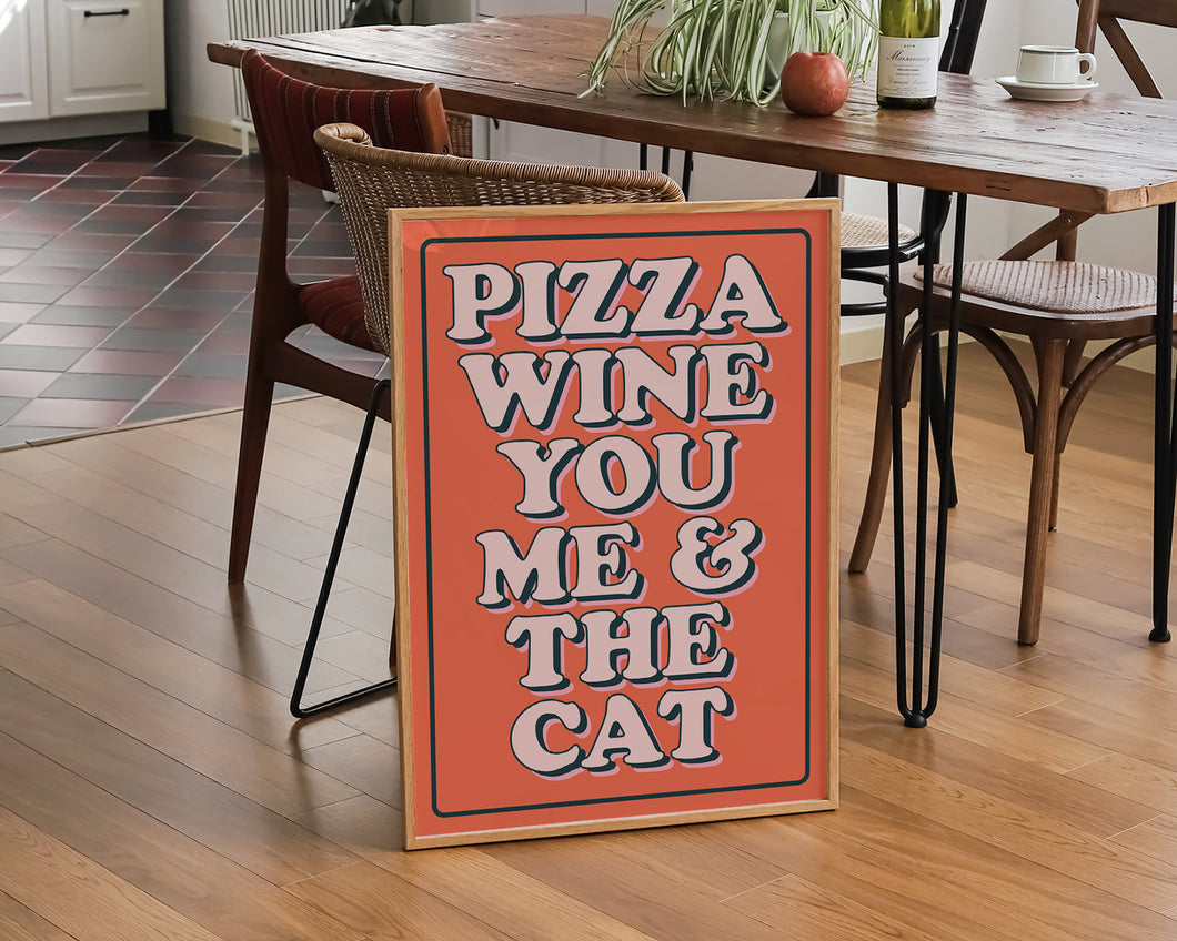 Pizza Wine You Me & The Cat Print