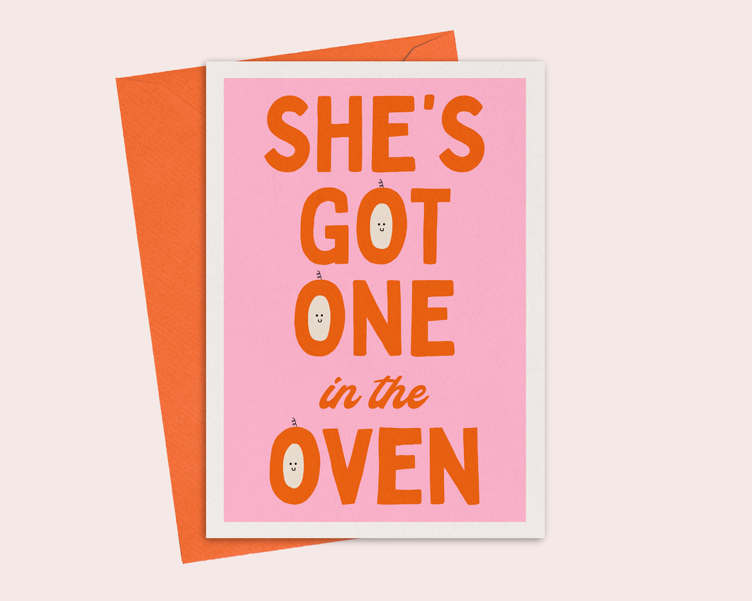 She's Got One In The Oven Pregnancy Card