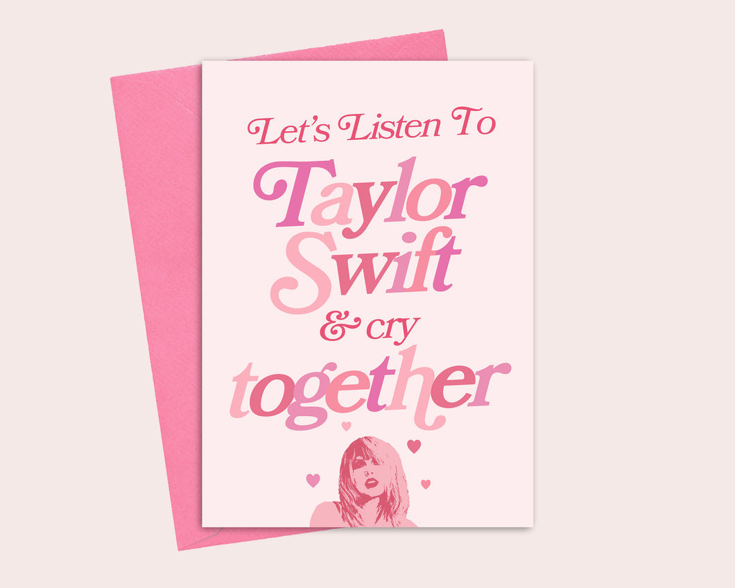 Let's Listen To Taylor Swift Greeting Card