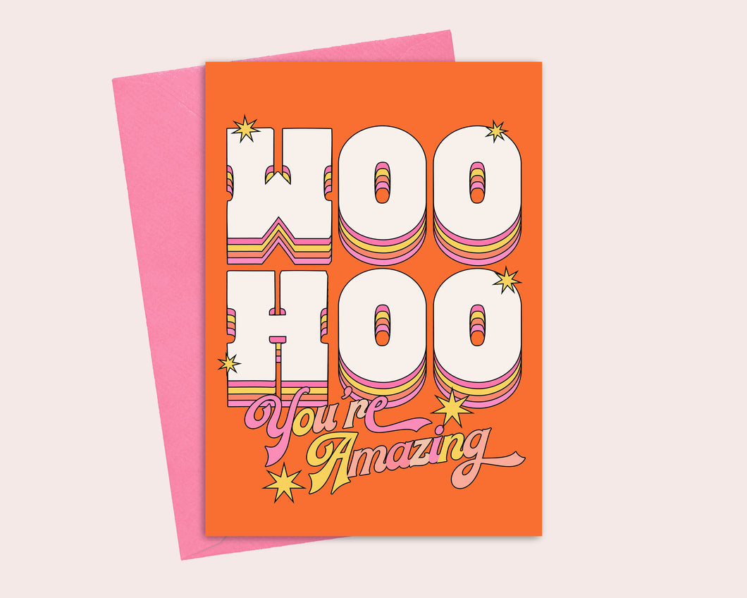 Woohoo You're Amazing Greeting Card