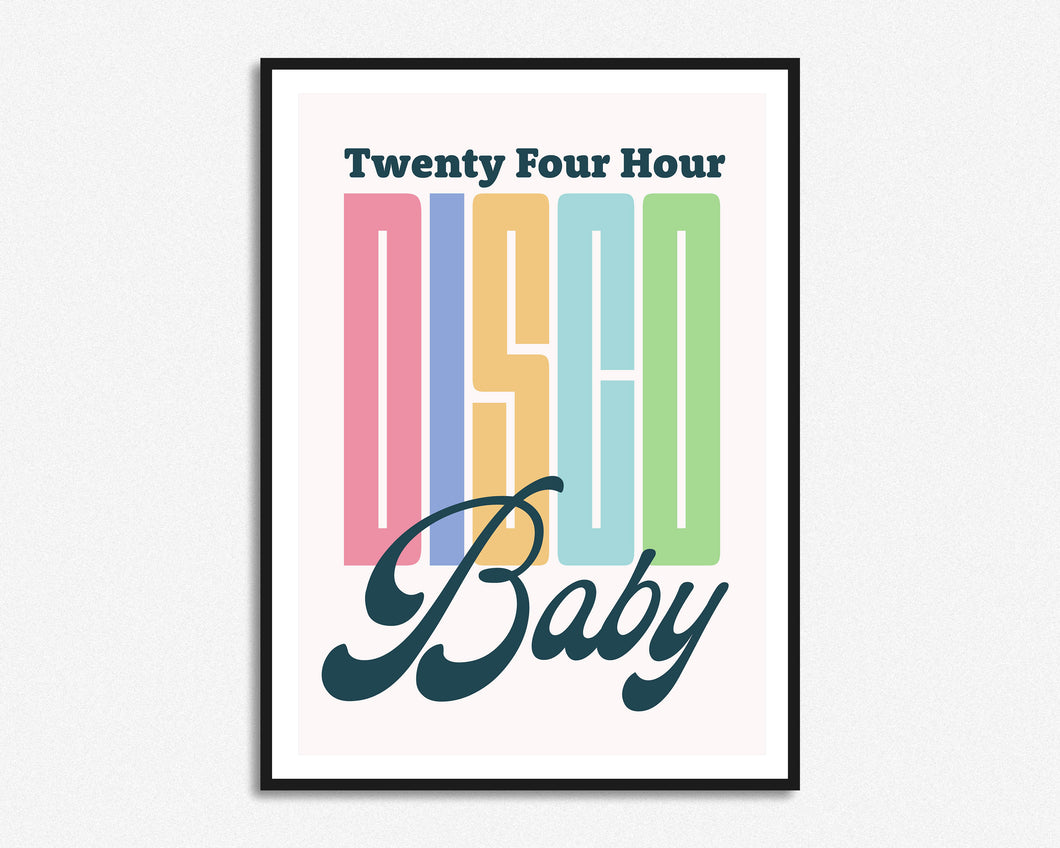 24 Hour Disco Baby Print