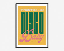 Load image into Gallery viewer, 24 Hour Disco Baby Print
