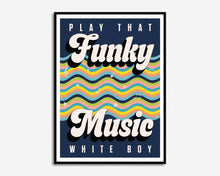 Load image into Gallery viewer, Play That Funky Music Print
