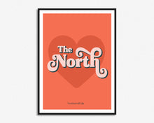 Load image into Gallery viewer, Love The North Print
