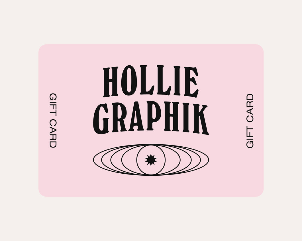 HollieGraphik Gift Card