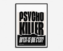 Load image into Gallery viewer, Psycho Killer Print
