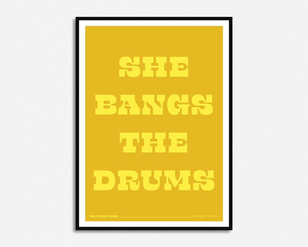 She Bangs The Drums Print