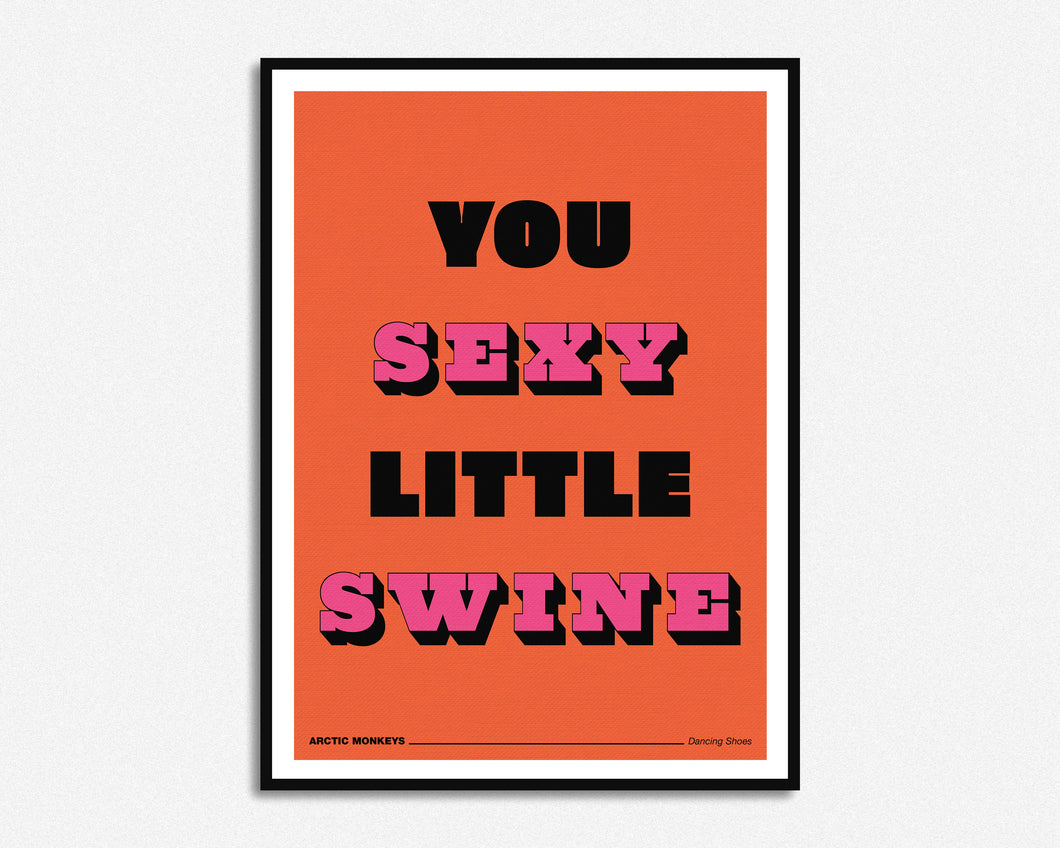You Sexy Little Swine Music Print