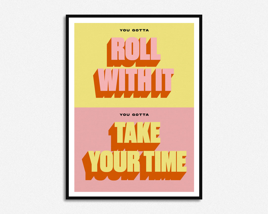 Roll With It Print