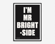 Load image into Gallery viewer, I&#39;m Mr Brightside Print
