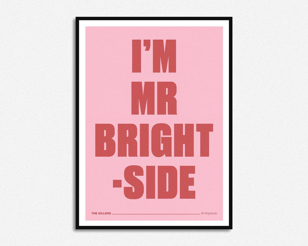 I'm Mr Brightside Print