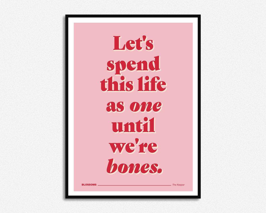 Until We're Bones Print