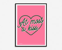 Load image into Gallery viewer, At Most A Kiss Lyrics Print
