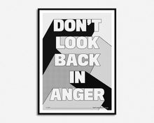 Load image into Gallery viewer, Don&#39;t Look Back In Anger Print
