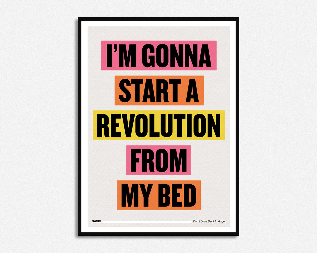 Gonna Start A Revolution Print
