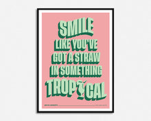 Load image into Gallery viewer, Straw In Something Tropical Print
