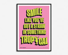 Load image into Gallery viewer, Straw In Something Tropical Print
