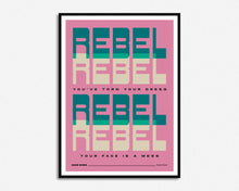 Load image into Gallery viewer, Rebel Rebel Your Face Is A Mess Print
