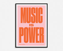Load image into Gallery viewer, Music is Power Print
