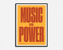 Load image into Gallery viewer, Music is Power Print
