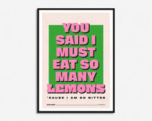 Load image into Gallery viewer, SECONDS SALE Eat So Many Lemons Print
