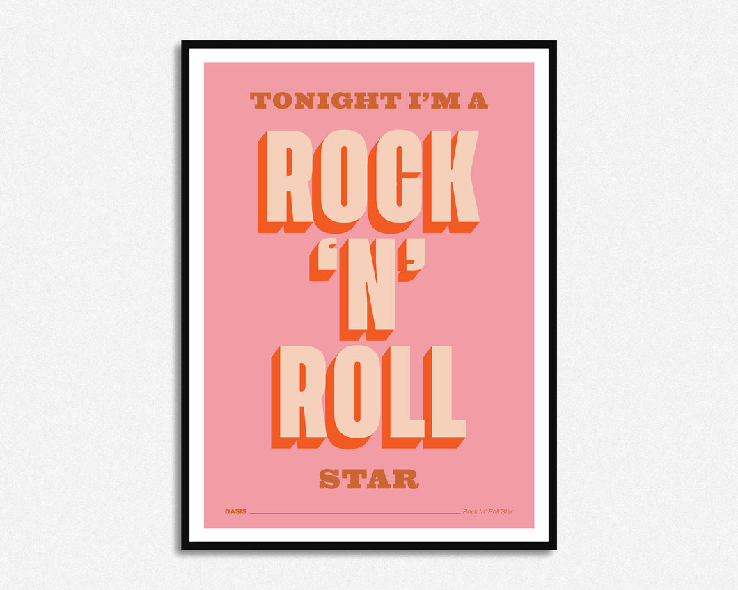Tonight I'm A Rock 'n' Roll Star Print