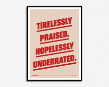 Load image into Gallery viewer, Tirelessy Praised Print

