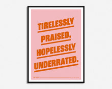Load image into Gallery viewer, Tirelessy Praised Print
