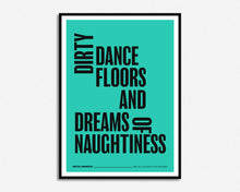 Load image into Gallery viewer, Dirty Dancefloors and Dreams of Naughtiness Music Print
