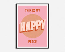 Load image into Gallery viewer, As Seen in John Lewis | This Is My Happy Place Print

