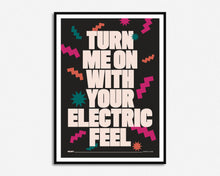 Load image into Gallery viewer, Electric Feel Print

