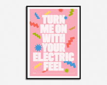 Load image into Gallery viewer, Electric Feel Print
