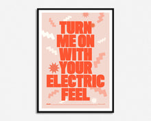 Load image into Gallery viewer, Electric Feel Print
