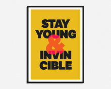 Load image into Gallery viewer, Stay Young And Invincible Print
