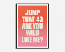 Load image into Gallery viewer, Jump That 43 Print
