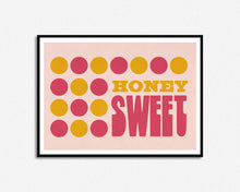 Load image into Gallery viewer, Honey Sweet Print
