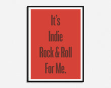 Load image into Gallery viewer, Indie Rock &amp; Roll Print
