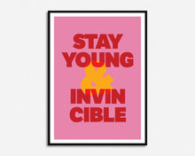 Load image into Gallery viewer, Stay Young And Invincible Print
