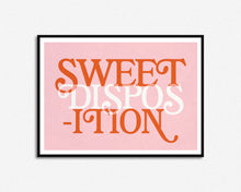 Load image into Gallery viewer, Sweet Disposition Print
