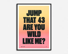Load image into Gallery viewer, Jump That 43 Print
