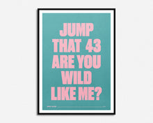Load image into Gallery viewer, Jump That 43 Print
