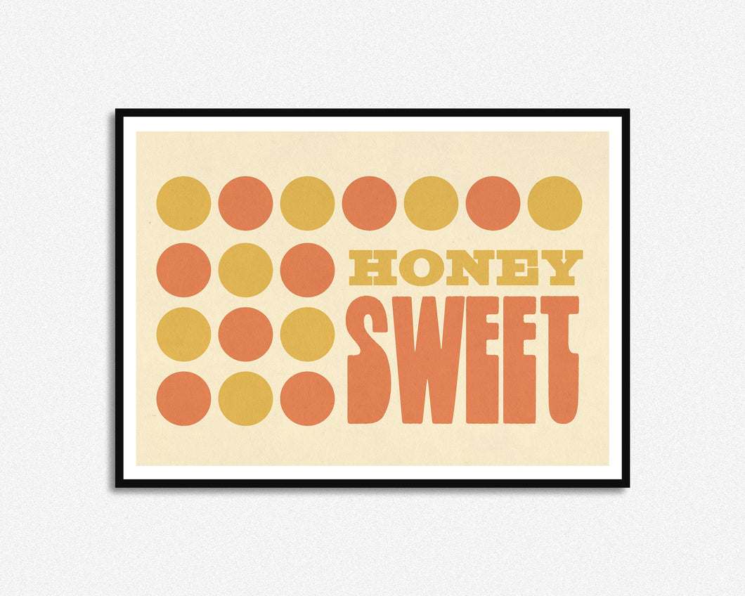 Honey Sweet Print