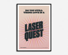 Load image into Gallery viewer, Love Is A Laserquest Music Print
